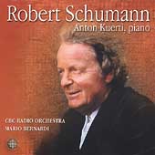 Schumann / Anton Kuerti, Mario Bernardi, CBC Radio Orchestra Schumann / Anton Kuerti, Mario Bernardi, CBC Radio Orchestra