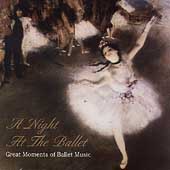 A Night at the Ballet - Great Moments of Ballet Music