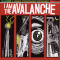I Am The Avalanche I Am The Avalanche