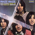 Nazz Nazz / Nazz III: The Fungo Bat Sessions Nazz Nazz / Nazz III: The Fungo Bat Sessions