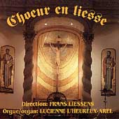 Choeur en liesse / Frans Liessens, Lucienne L'Heureux-Arel Choeur en liesse / Frans Liessens, Lucienne L'Heureux-Arel
