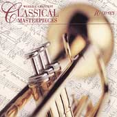 World's Greatest Classical Masterpieces World's Greatest Classical Masterpieces