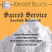 Bloch: Sacred Service - Avodath Hakodesh / Bloch, LPO et al