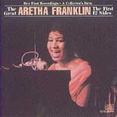 The Great Aretha Franklin: The First 12 Sides