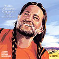 Willie Nelson's Greatest Hits (And Some That Will Be)