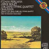Chausson: Concerto Op 21 / Perlman, Bolet, Juilliard Qt