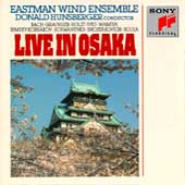 Live in Osaka / Hunsberger, Eastman Wind Ensemble