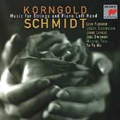 Korngold, Schmidt - Music for Strings & Piano Left Hand