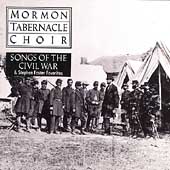 Songs of the Civil War / Mormon Tabernacle Choir