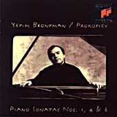 Prokofiev: Piano Sonatas nos 1, 4 & 6 / Yefim Bronfman