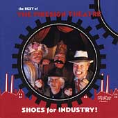 Shoes For Industry! Best of the Firesign Theatre