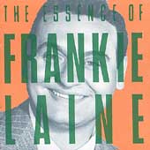 The Essence Of Frankie Laine