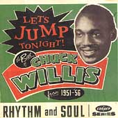 Let's Jump Tonight! The Best Of Chuck Willis...