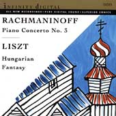 Rachmaninoff: Piano Concerto no 3;  Liszt: Hungarian Fantasy