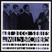 The Essential Mills Brothers: Four Boys And A...