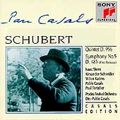 Casals Edition - Schubert: Quintet in C, Symphony no 5 Casals Edition - Schubert: Quintet in C, Symphony no 5