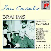 Brahms: Sextet no 1, Piano Trio no 1 / Casals, Stern, et al