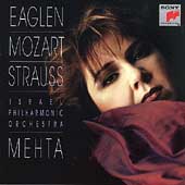 Mozart, Strauss / Eaglen, Mehta, Israel Philharmonic Mozart, Strauss / Eaglen, Mehta, Israel Philharmonic