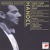 Bernstein Century - Handel: Ode for St. Cecilia's Day Bernstein Century - Handel: Ode for St. Cecilia's Day