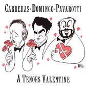 A Tenors Valentine / Carreras, Domingo, Pavarotti