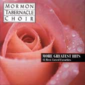 More Greatest Hits / Mormon Tabernacle Choir