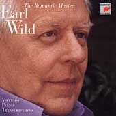 Earl Wild - The Romantic Master
