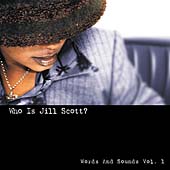 Who Is Jill Scott? Words & Sounds Vol. 1
