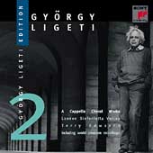 Gyoergy Ligeti Edition Vol 2 - A Cappella Choral Works Gyoergy Ligeti Edition Vol 2 - A Cappella Choral Works