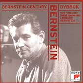 Bernstein Century - Bernstein: Dybbuk Bernstein Century - Bernstein: Dybbuk