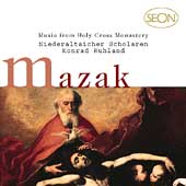 Mazak: Sacred Music from Holy Cross Monastery / Ruhland