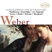 Weber: Ten Scottish Melodies, 28 Songs, etc