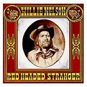 Red Headed Stranger [Remaster]