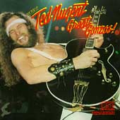 Great Gonzos: The Best Of Ted Nugent [Remaster]
