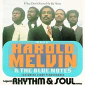 If You Don't Know Me By Now: The Best Of Harold Melvin & The Blue Notes