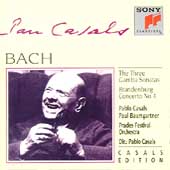 Casals Edition - Bach: The Three Gamba Sonatas, etc