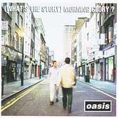 Oasis/(What's The Story) Morning Glory?
