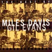 The Best Of Miles Davis & Gil Evans