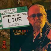 David Allan Coe Live: If That Ain't Country [HDCD]