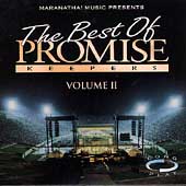 The Best Of Promise Keepers Volume II The Best Of Promise Keepers Volume II