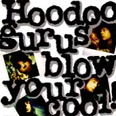 TOWER RECORDS ONLINE㤨The Hoodoo Gurus/Blow Your Cool[60728]פβǤʤ2,690ߤˤʤޤ