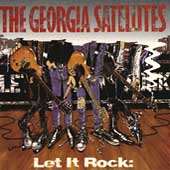 Let It Rock: The Best Of The Georgia Satellites