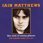The Soul Of Many Places: The Elektra Years 1972-74