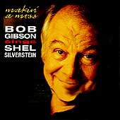 Makin' A Mess: Bob Gibson Sings Shel Silverstein