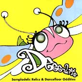 Sampladelic Relics & Dancefloor Oddities - Deee-Remixes