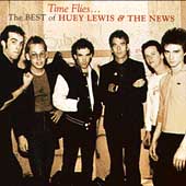 Time Flies... : The Best Of Huey Lewis & The News