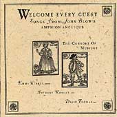 Welcome Every Guest - Songs of John Blow / Consort of Musick