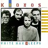 White Man Sleeps / Kronos Quartet