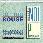 Rouse: Symphony no 1, Phantasmata / Zinman, Baltimore SO