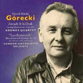 Gorecki: Already It is Dusk, Lerchenmusik / Kronos Quartet