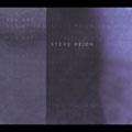 Steve Reich: You Are (Variations)